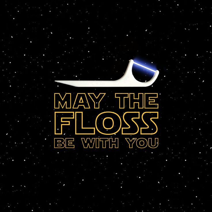 May the floss be with you 2