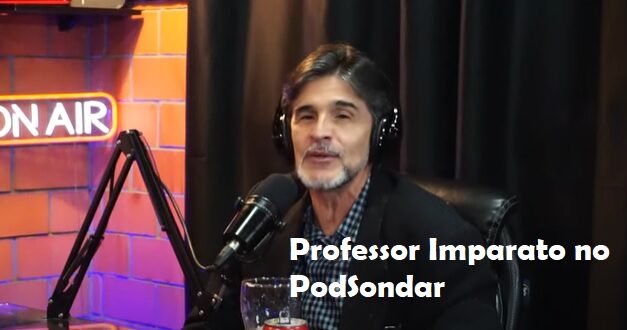 Podcast PodSondar entrevista Professor Imparato